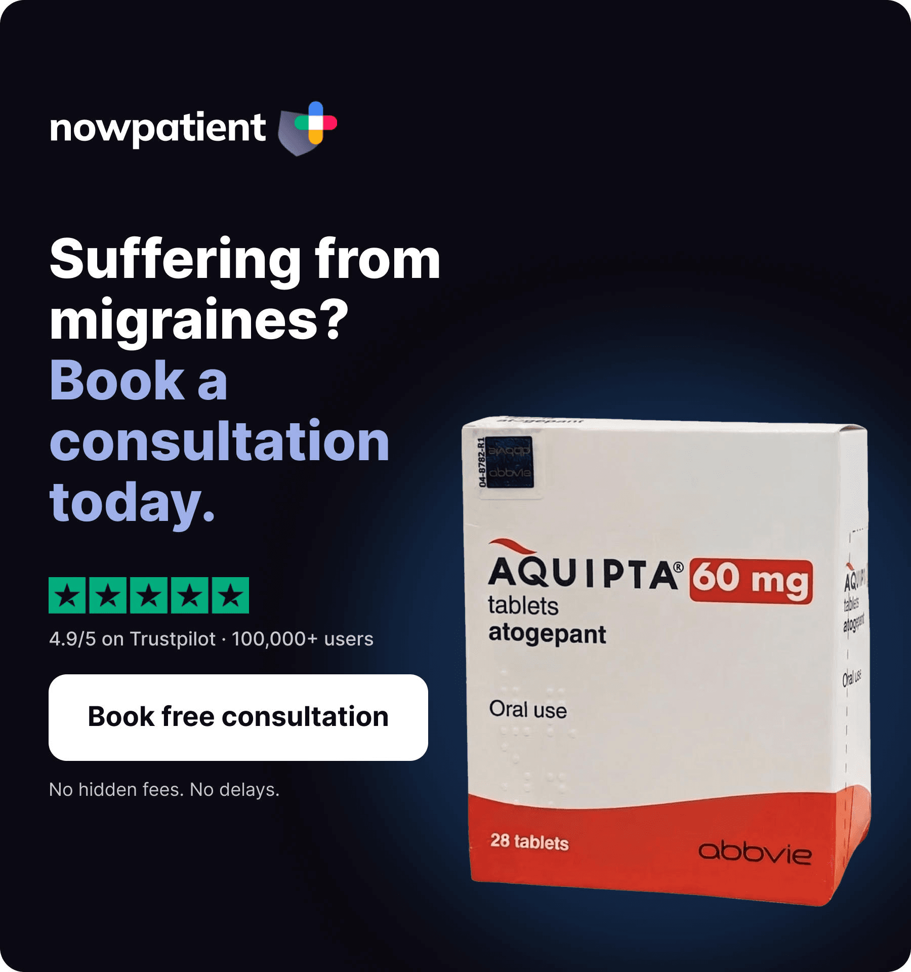 Suffering from migraines? Book a free consultation today for Aquipta (atogepant) 60mg tablets.