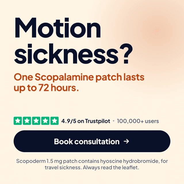 Motion sickness? One Scopolamine patch lasts up to 72 hours. Book consultation.