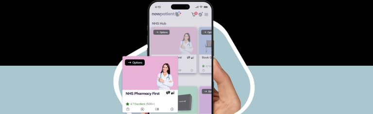 A hand holding a smartphone showing the NowPatient’s app screen, with a NHS Pharmacy First card rated 4.7 Excellent by 500+ users.