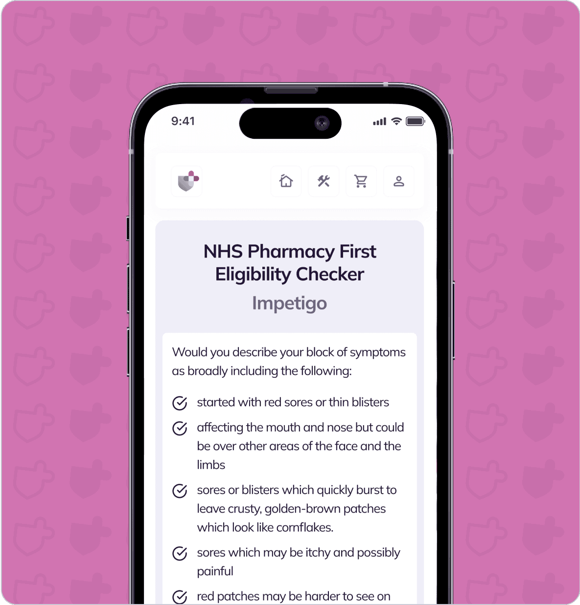 Smartphone displaying the NHS Pharmacy First Eligibility Checker app, currently showing information about impetigo symptoms and descriptions. Background features a pattern of shield icons.