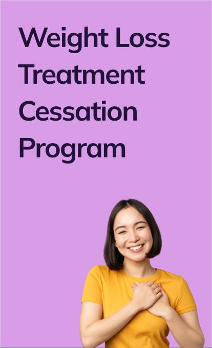 Weight Loss Treatment Cessation Program