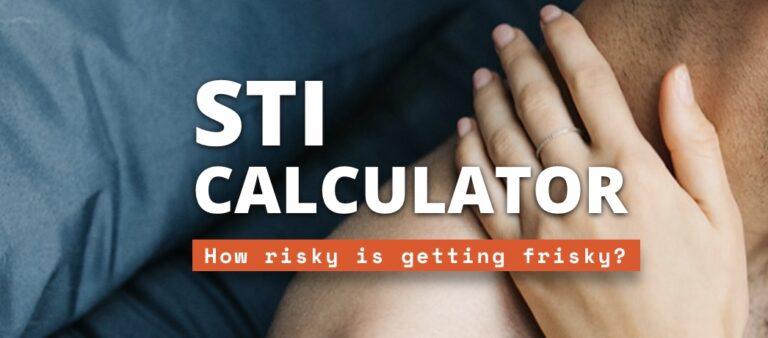 Sti calculator determines the risk of getting an STI.