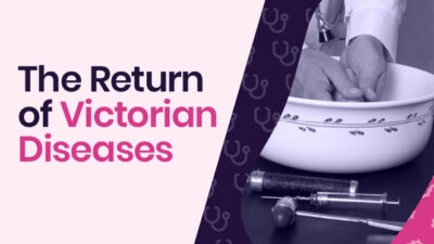 A medical professional washing hands in a bowl beside vintage medical tools, with text "the return of Victorian infectious diseases" on a purple background.